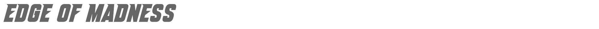 Sample characters Edge Of Madness Font